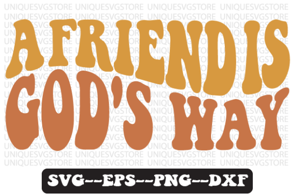 A Friend Is God's Way Retro SVG Design Review