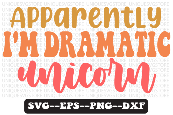 Apparently I'm Dramatic Unicorn SVG Review for Real Projects