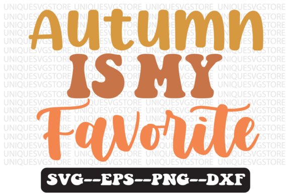 Autumn Is My Favorite Retro Svg Design