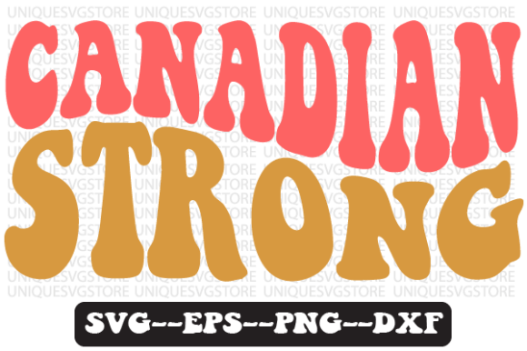 Canadian Strong Quote Retro SVG Design Review