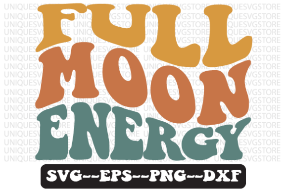 Full Moon Energy Quote Retro Svg Design Review