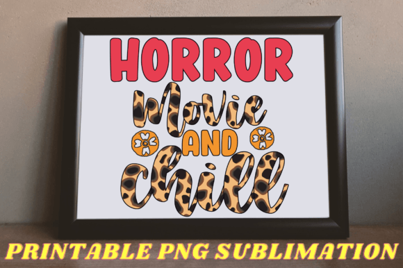 Horror Movie and Chill Png Sublimation Review for Real Projects