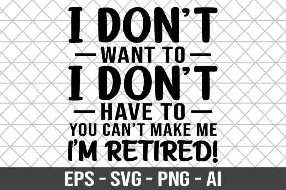 I Don t Have to You Can t Make Me SVG Review