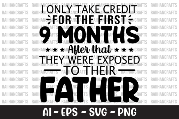 I Only Take Credit for the First 9 Months