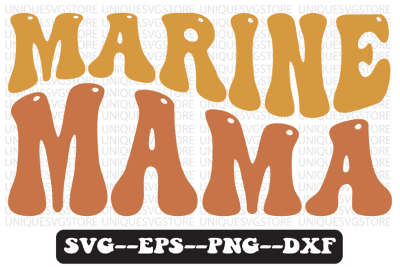 Marine MAMA Quote Retro Svg Design Review for Real Projects