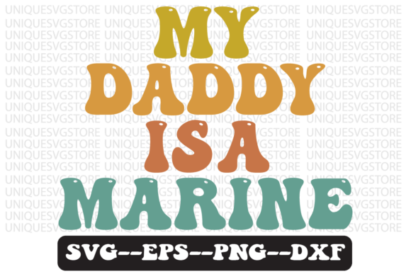 My Daddy is a Marine Retro Svg Design Review