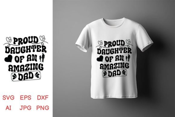 Proud Daughter of an Amazing Dad Embroidery Design Review