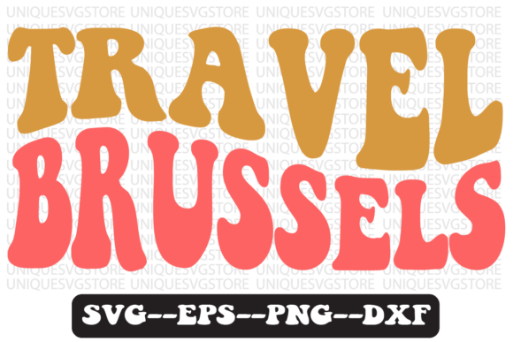Travel Brussels Quote Retro SVG Design Review for Real Projects
