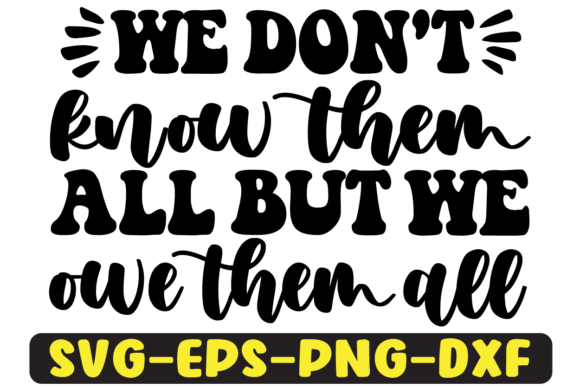 We Don’t Know Them All but We Owe SVG